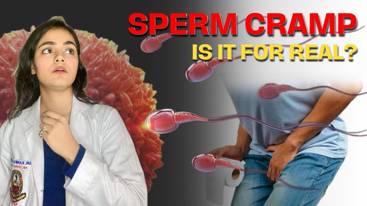 What Is a Sperm Cramp